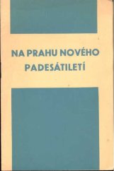 kniha Na prahu nového padesátiletí Předsednická zpráva Lubomíra Balcara o činnosti Spolku evang. akademiků Jeronym v jubilejním roce 1933-1934, Akademický spolek Jeronym 1934