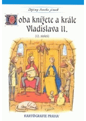 kniha Doba knížete a krále Vladislava II. (12. století), Kartografie 2003
