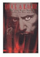 kniha Duce a kacíř literární mládí Benita Mussoliniho a jeho kniha Jan Hus, muž pravdy, L. Marek  2006