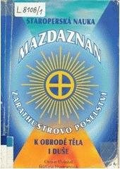 kniha Mazdaznan Zarathustrovo poselství : staroperská nauaka, Jiří Alman 1997