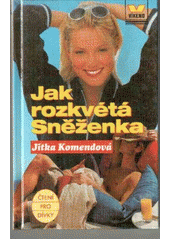 kniha Jak rozkvétá Sněženka, Víkend  1998