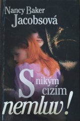 kniha S nikým cizím nemluv, Aktuell 1998