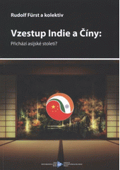 kniha Vzestup Indie a Číny přichází asijské století?, Ústav mezinárodních vztahů 2011