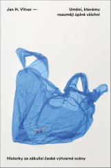 kniha Umění, kterému rozumějí úplně všichni, Paseka 2024