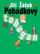 kniha Pohádkový tobogan nejznámější pohádky pro nejmenší, Albatros 2007