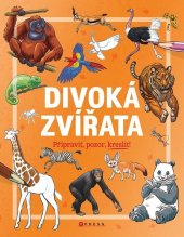 kniha Divoká zvířata Připravit, pozor, kreslit!, CPress 2024