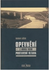 kniha Opevnění z roku 1938 postavení Vltava, Codyprint 2011