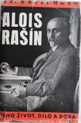 kniha Alois Rašín jeho život, dílo a doba, Orbis 1934