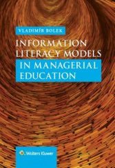 kniha Information Literacy Models in Managerial Education, Wolters Kluwer 2025