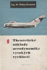 kniha Theoretické základy aerodynamiky vysokých rychlostí 1. díl Určeno posluchačům vys. škol leteckého směru i jiných směrů, pracovníkům leteckého prům. a provozu., Naše vojsko 1955