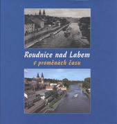 kniha Roudnice nad Labem v proměnách času, Baron 2010