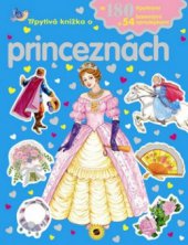 kniha Třpytivá knížka o princeznách. [Princezny v pohádkách, Sun 2009