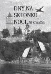 kniha Dny na sklonku noci, JK BOOKS 2015