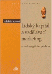kniha Lidský kapitál a vzdělávací marketing v andragogickém pohledu, Eurolex Bohemia 2004