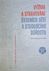 kniha Výživa a stravování školních dětí a studující mládeže Jídelní lístky a receptury, SZdN 1964