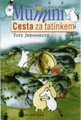 kniha Mumini 1. - Cesta za tatínkem, Albatros 1999