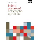 kniha Právní postavení nezletilého uprchlíka, Leges 2019