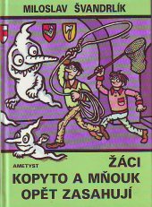 kniha Žáci Kopyto a Mňouk opět zasahují, Ametyst 1993