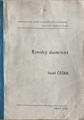 kniha Římský dominát určeno pro posl. fak. filozof., Univerzita Jana Evangelisty Purkyně 1978