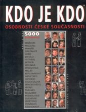 kniha Kdo je kdo = Who is who : osobnosti české současnosti : 5000 životopisů, Agentura Kdo je kdo 2002