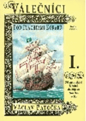 kniha Válečníci pod plachtami korábů. [I.], - Od egyptských faraónů do objevu Nového světa, Naše vojsko 1993