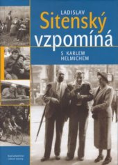 kniha Ladislav Sitenský vzpomíná s Karlem Helmichem, Nakladatelství Lidové noviny 2003