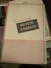 kniha Největší z Pierotů [Deburau] : Román, Fr. Borový 1939