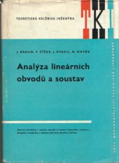 kniha Analýza lineárních obvodů a soustav Určeno [též] pro posl. elektrotechn. fakult slaboproudých specializací, SNTL 1973