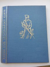 kniha Legionářský kurýr Román ze života československých legií, Žofie Stodolová 1938