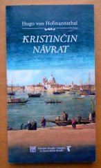 kniha Hugo von Hofmannsthal, Kristinčin návrat česká premiéra 13. května 2000 ve Stavovském divadle, Národní divadlo v Praze 2000