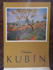 kniha Otakar Kubín [Katalog] : Výstava ... od 9. října do 9. listopadu 1952, Galerie Práce 1952