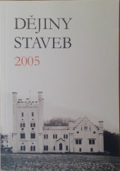 kniha Dějiny staveb sborník příspěvků z konference Dějiny staveb 2005, Petr Mikota 2006