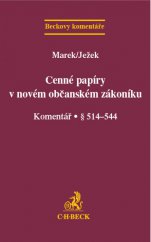 kniha Cenné papíry v novém občanském zákoníku Komentář, C. H. Beck 2013