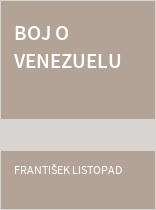 kniha Boj o Venezuelu pět próz, Nakladatelské družstvo Máje 1947