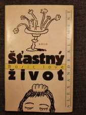 kniha Šťastný život = Basic love, Kruh 1990