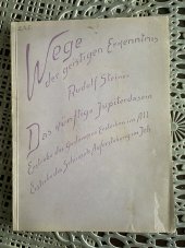 kniha Das künftige Jupiterdasein und seine Wesenheiten. Erstrebe des Gedankens Ersterben im All. Erstrebe des Schicksals Auferstehung im Ich., Philosophisch Anthroposophischer Verlag am Goetheanum Dornach 1935