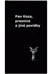 kniha Pan Koza, prasnice a jiné povídky, Milan Hodek 2014