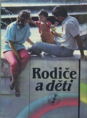 kniha Rodiče a děti, Avicenum 1989