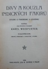 kniha Divy a kouzla indických fakirů Studie o fakirismu a jogismu, Jos. R. Vilímek 1923