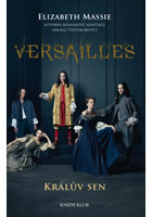 kniha Versailles - Králův sen, Euromedia 2017
