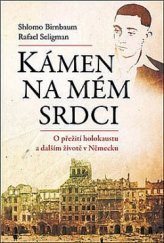 kniha Kámen na mém srdci O přežití holokaustu a dalším životě v Německu, Barrister & Principal 2017