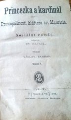 kniha Princezka a kardinál, aneb, Prostopášnosti kláštera sv. Mauricia sociální román, Nákladem Zikmunda Bensingra 