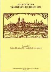 kniha Soupis vedut vzniklých do roku 1850. Svazek II/5, - Státní oblastní archivy a státní okresní archivy, Odbor archivní správy a spisové služby MV 2010
