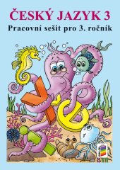 kniha Český jazyk 3 Pracovní sešit pro 3. ročník, Nakladatelství Nová škola Brno 2025