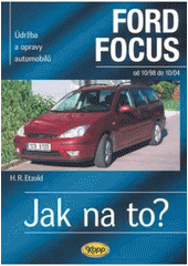 kniha Údržba a opravy automobilů Ford Focus zážehové motory ..., vznětové motory ..., Kopp 2008