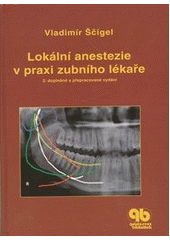 kniha Lokální anestezie v praxi zubního lékaře, Quintessenz 2011