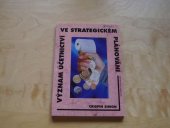 kniha Význam účetnictví ve strategickém plánování model pro 90. léta, Victoria Publishing 1994