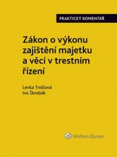 kniha Komentář k zákonu č. 279/2003 Sb., o výkonu zajištění majetku a věcí v trestním řízení a o změně některých zákonů, Pro potřeby nakl. Ivan Fojt vydala Scientia 2009