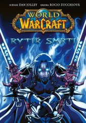 kniha World of Warcraft Rytíř smrti, Crew 2025