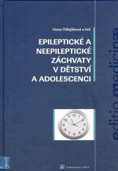 kniha Epileptické a neepileptické záchvaty v dětství a adolescenci, Adela 2009